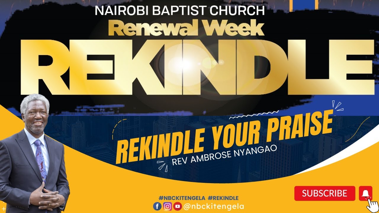Rekindle your Love // Rev Ambrose Nyangao // Renewal Week Day 3 (RERUN) #nbckitengela #missionmonth