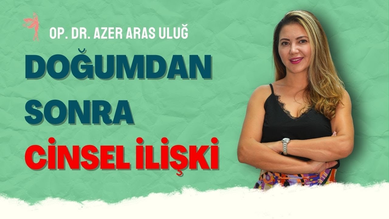 Doğumdan Sonra Cinsel İlişki #dogumsonrasi #cinselsağlık