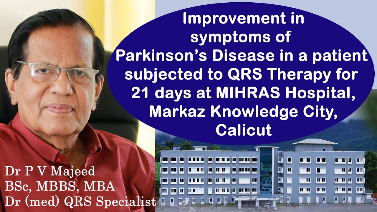 Improvement in symptoms of Parkinson's Disease in a patient subjected to QRS Therapy for 21 days