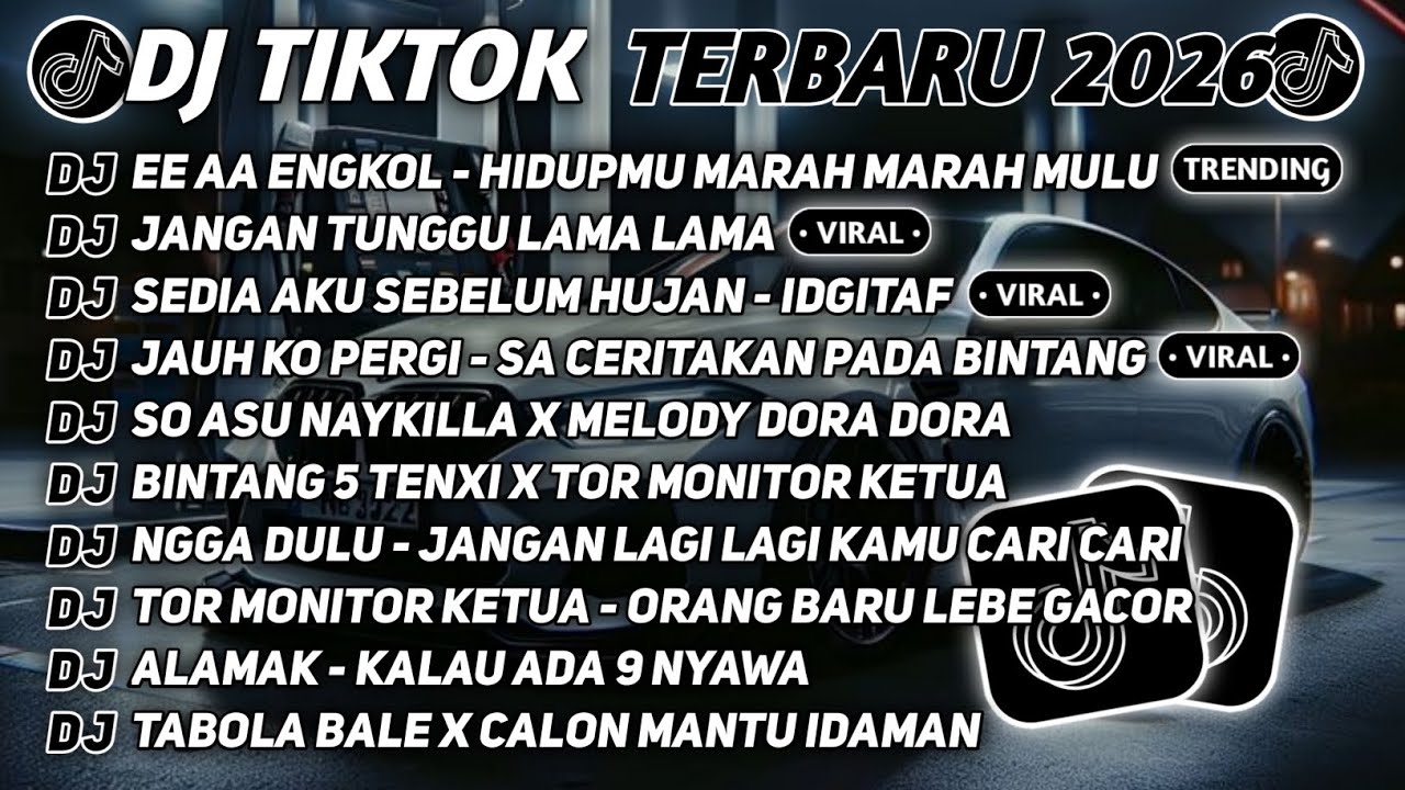 DJ TIKTOK TERBARU 2026🎵DJ EE AA ENGKOL - HIDUPMU MARAH MARAH MULU🎵DJ JANGAN TUNGGU LAMA LAMA