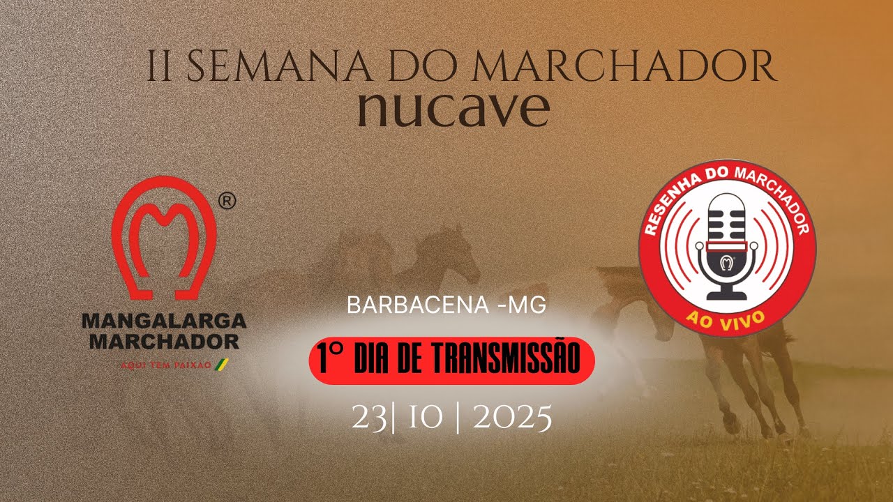 II SEMANA DO MARCHADOR NUCAVE  | 17&deg; EXPECIALIZADA BARBACENA-MG | DIA 01 | 23/10/2025