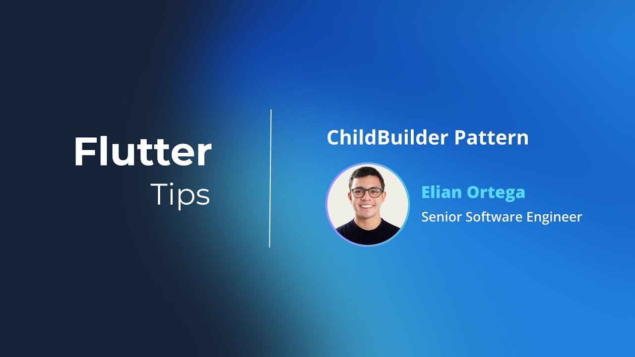 Flutter Tips #9 | ChildBuilder Pattern