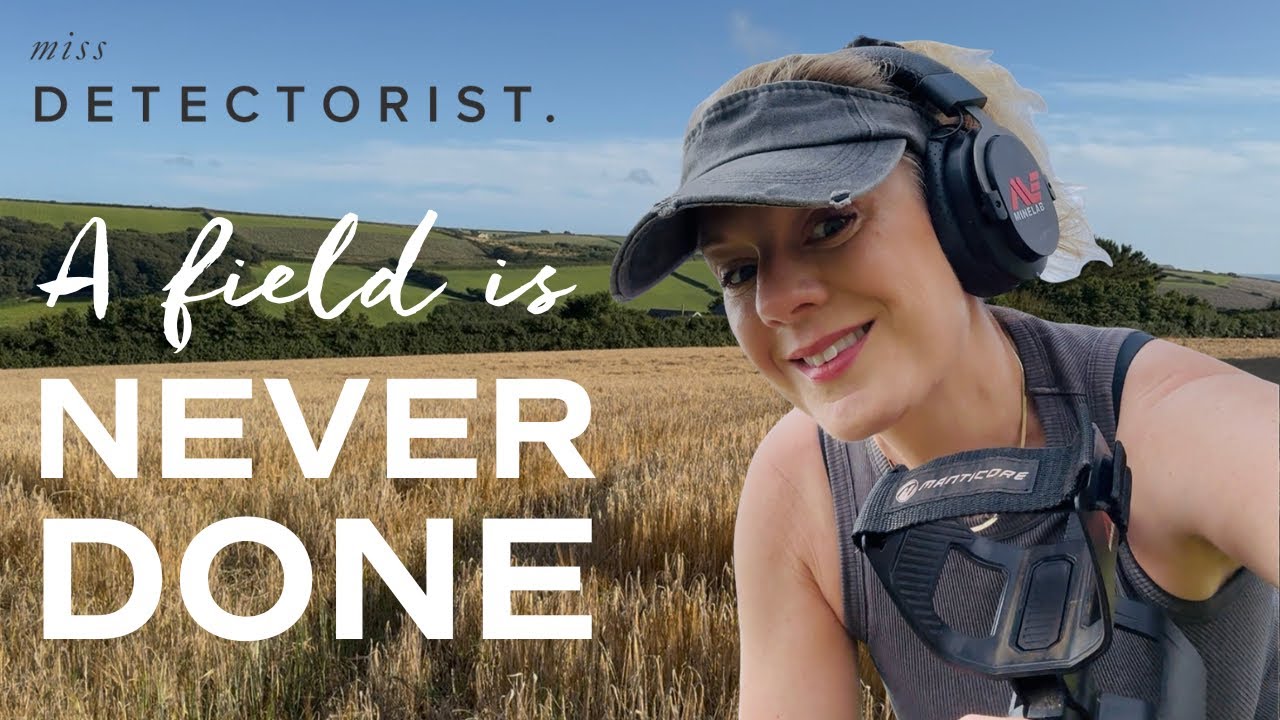 🇬🇧WHAT DID I MISS? Miss Detectorist revisits pastures old ….