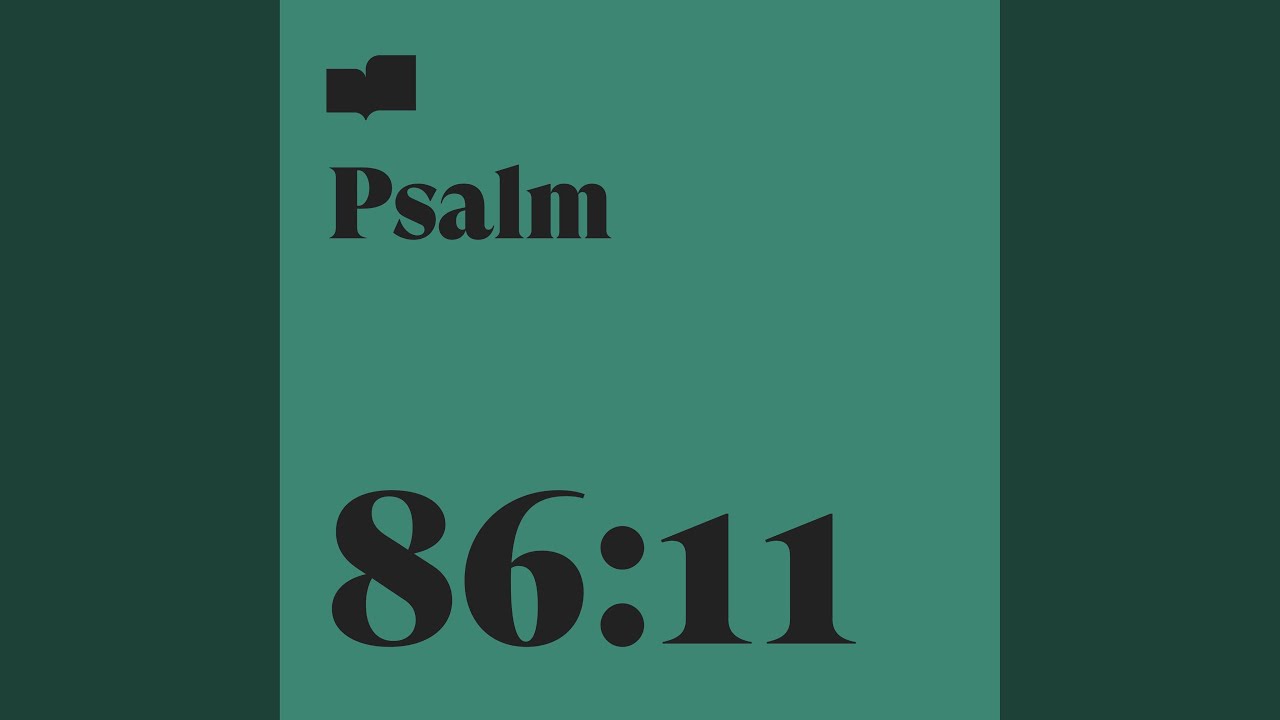 Psalm 86:11 (feat. Drew Barefoot)