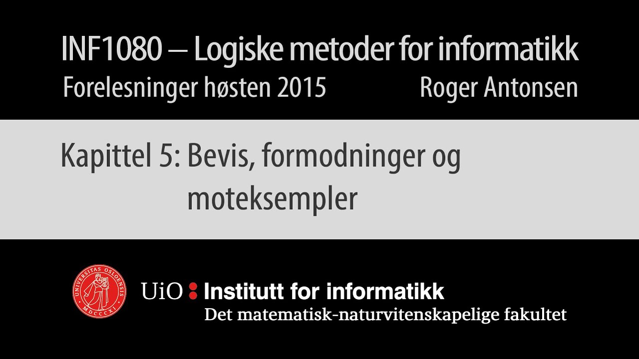 05 - Bevis, formodninger og moteksempler
