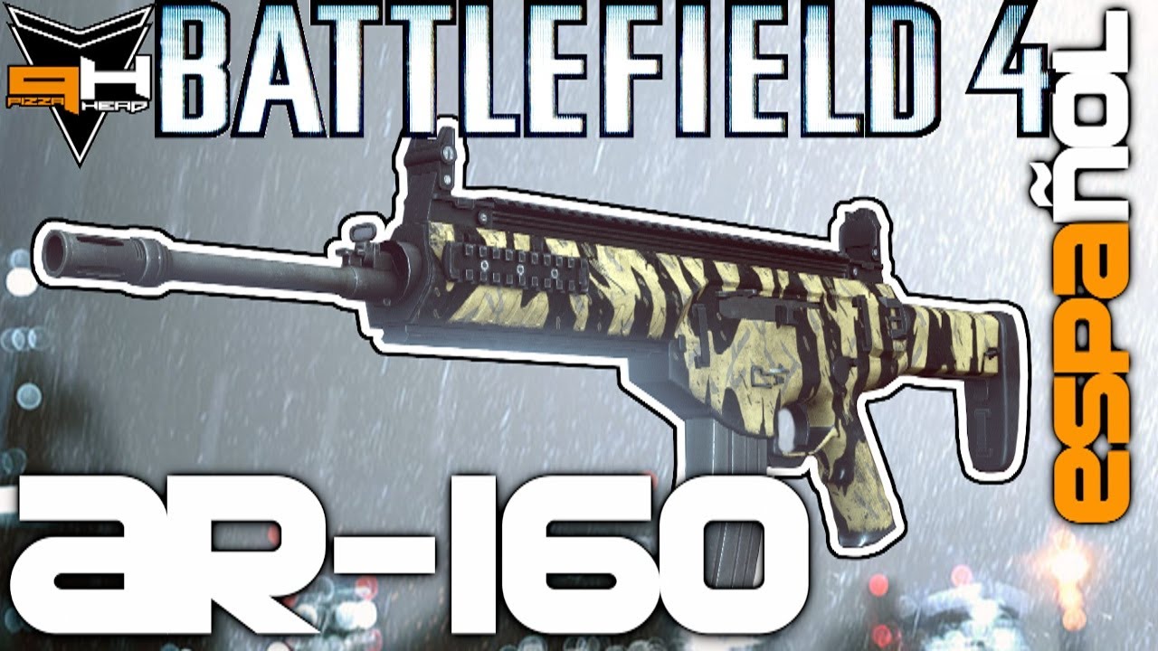 AR-160 Reseña Battlefield 4 Guía de Armas ( PizzaHead ) Battlefield 4 Gameplay [ Español ] HD