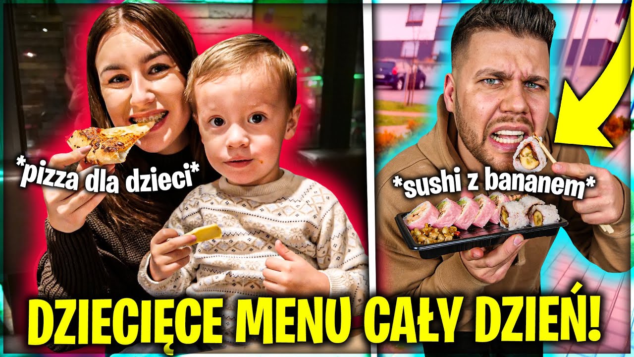 JEMY JEDZENIE TYLKO Z DZIECIĘCEGO MENU PRZEZ CAŁY DZIEŃ!