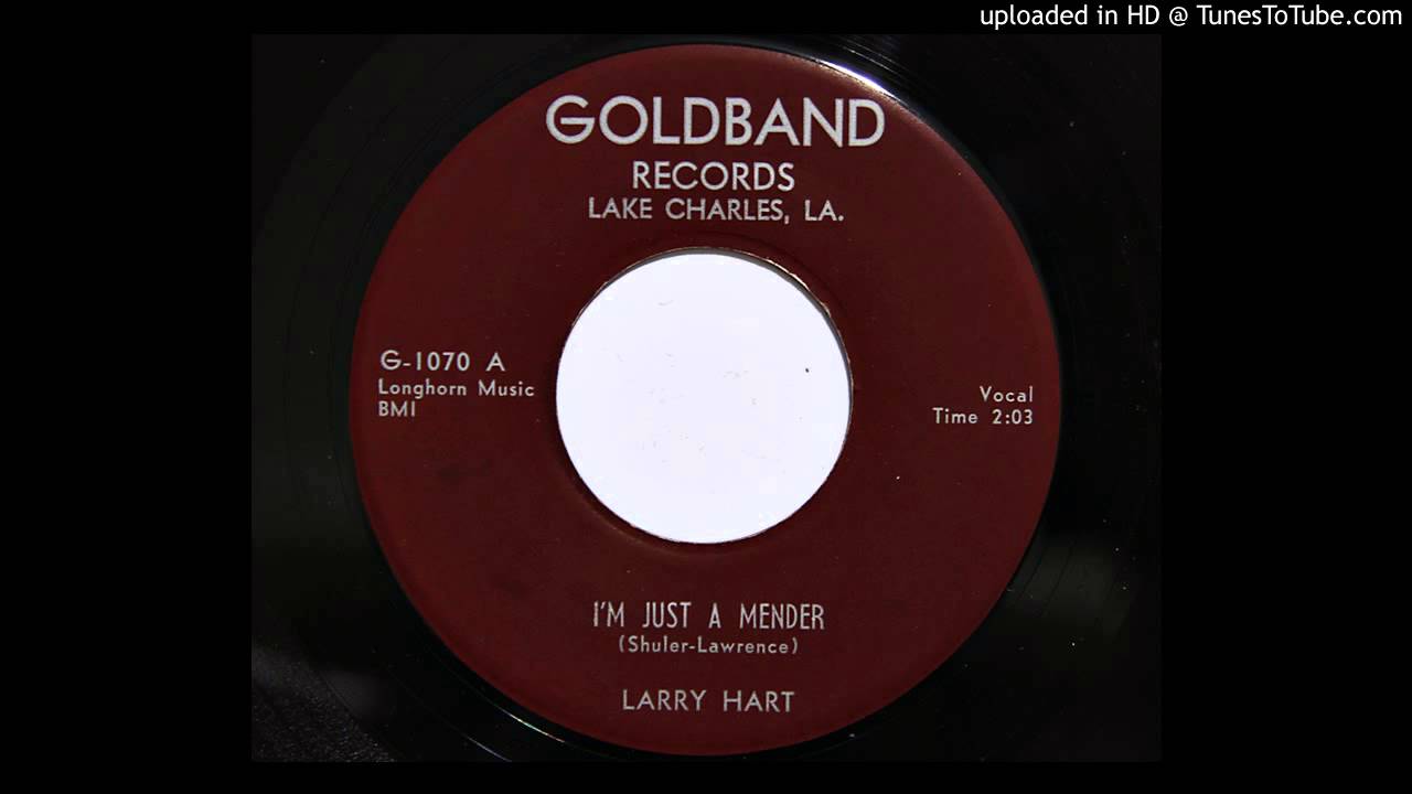 Larry Hart - I'm Just A Mender (Goldband 1070) [1958 rockabilly]