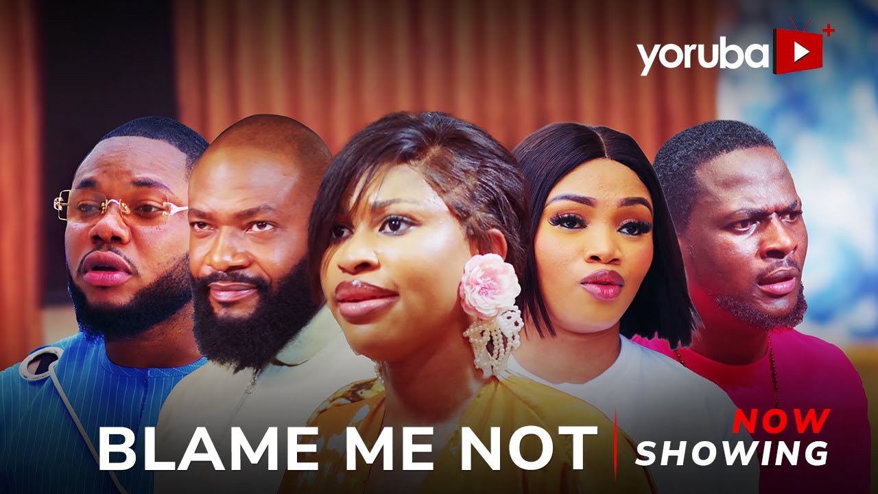 Blame Me Not - Yoruba Movie 2025 Drama Yetunde Barnabas, Adeola Oluwaseun, Jire Ogunleye,Akeem Ogara