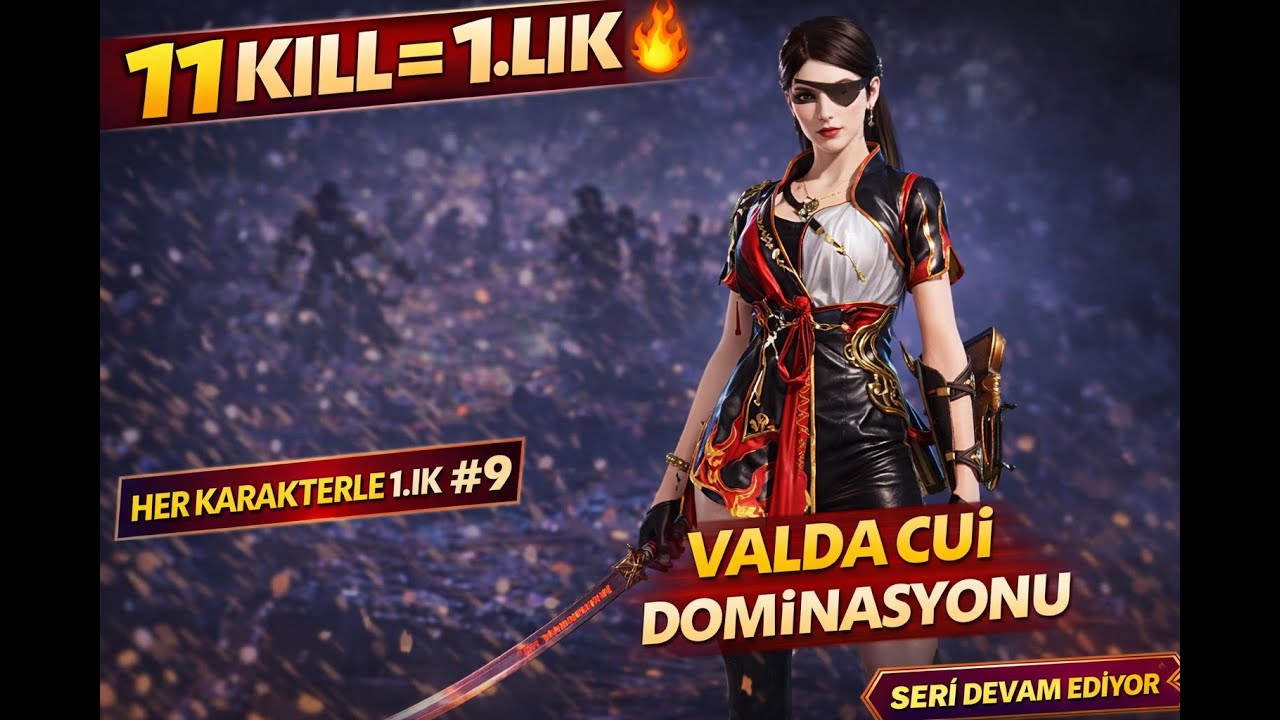 HER KARAKTERLE 1.LİK #9 🏆 | Valda Cui ile 11 KILL! 🔥 Scarlet Mist | Naraka Bladepoint