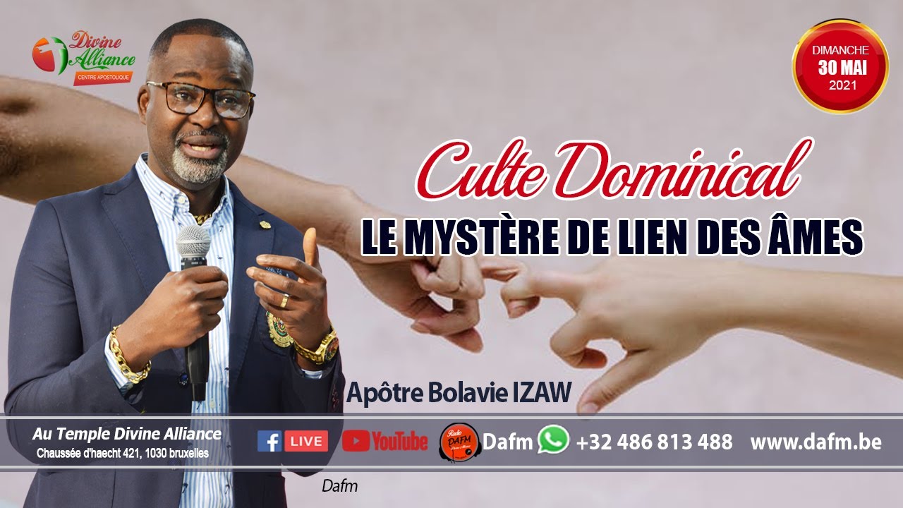 CULTE DOMINICALE III - LES MYST&Egrave;RES DE LIEN DES &Acirc;MES