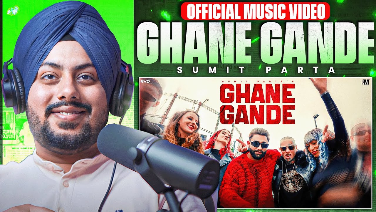Reaction on Sumit Parta - Ghane Gande (Official Music Video) | Real Music