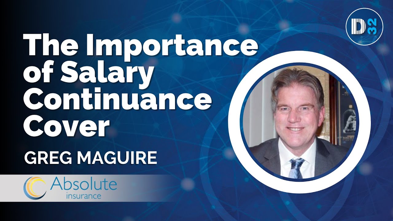 The Importance of Salary Continuance Cover with Greg Maguire