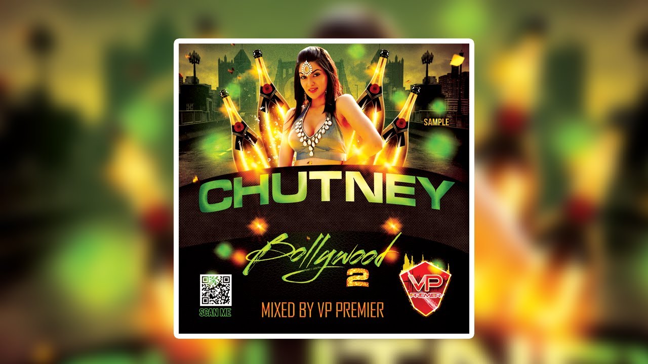 Chutney Meets Bollywood 2 by Vp Premier (Bollywood Covers)