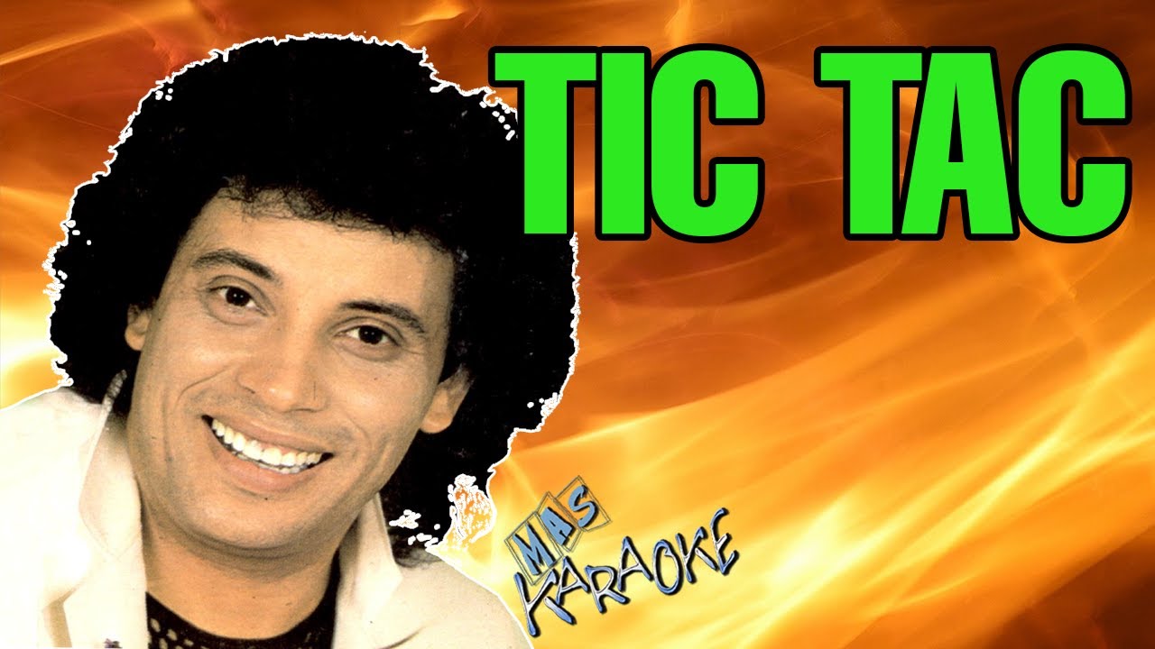 TIC TAC Sebastián / karaoke con letra