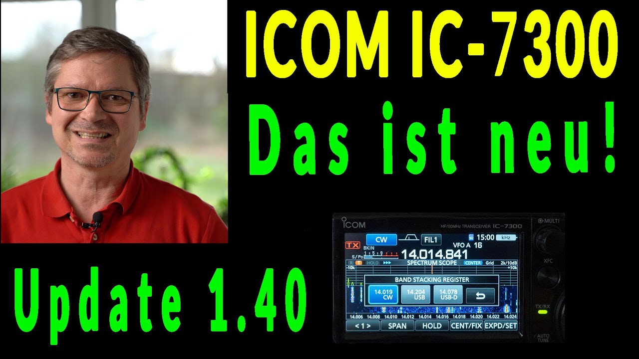 Icom IC-7300 - Firmware Update 1.40 Das ist neu