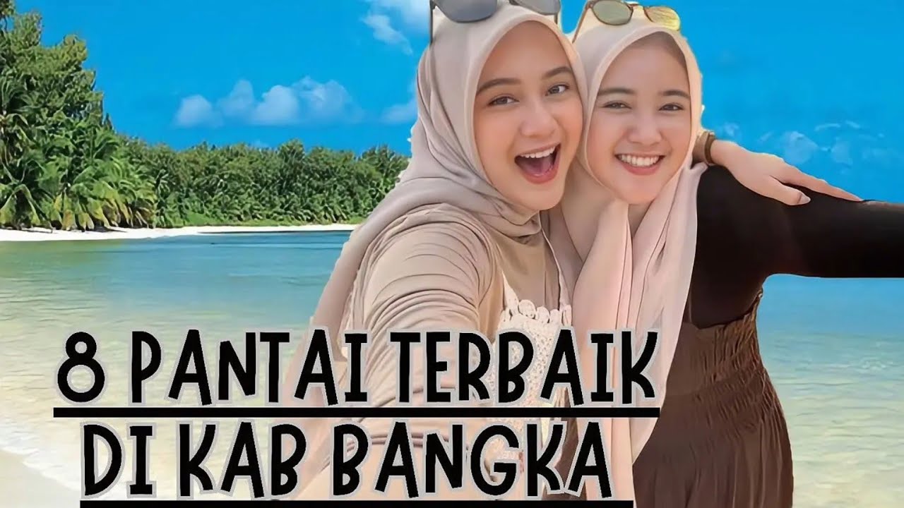 Traveller Wajib Kesini, 8 Wisata di Pulau Bangka ini Tidak Pernah Gagal Membuat Wisatawan Takjub.