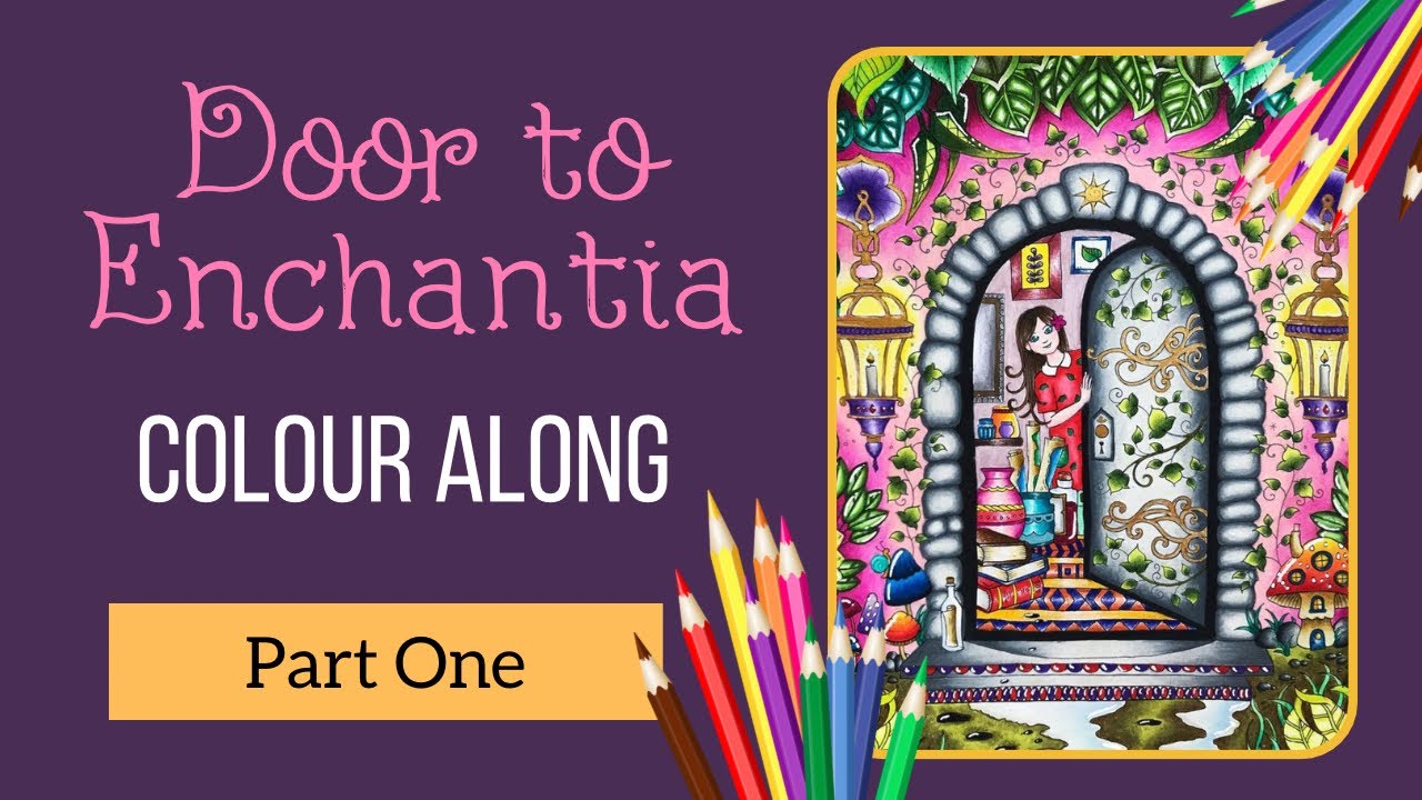 Ivy and the Inky Butterfly 'Door to Enchantia' Colour Along | Part One