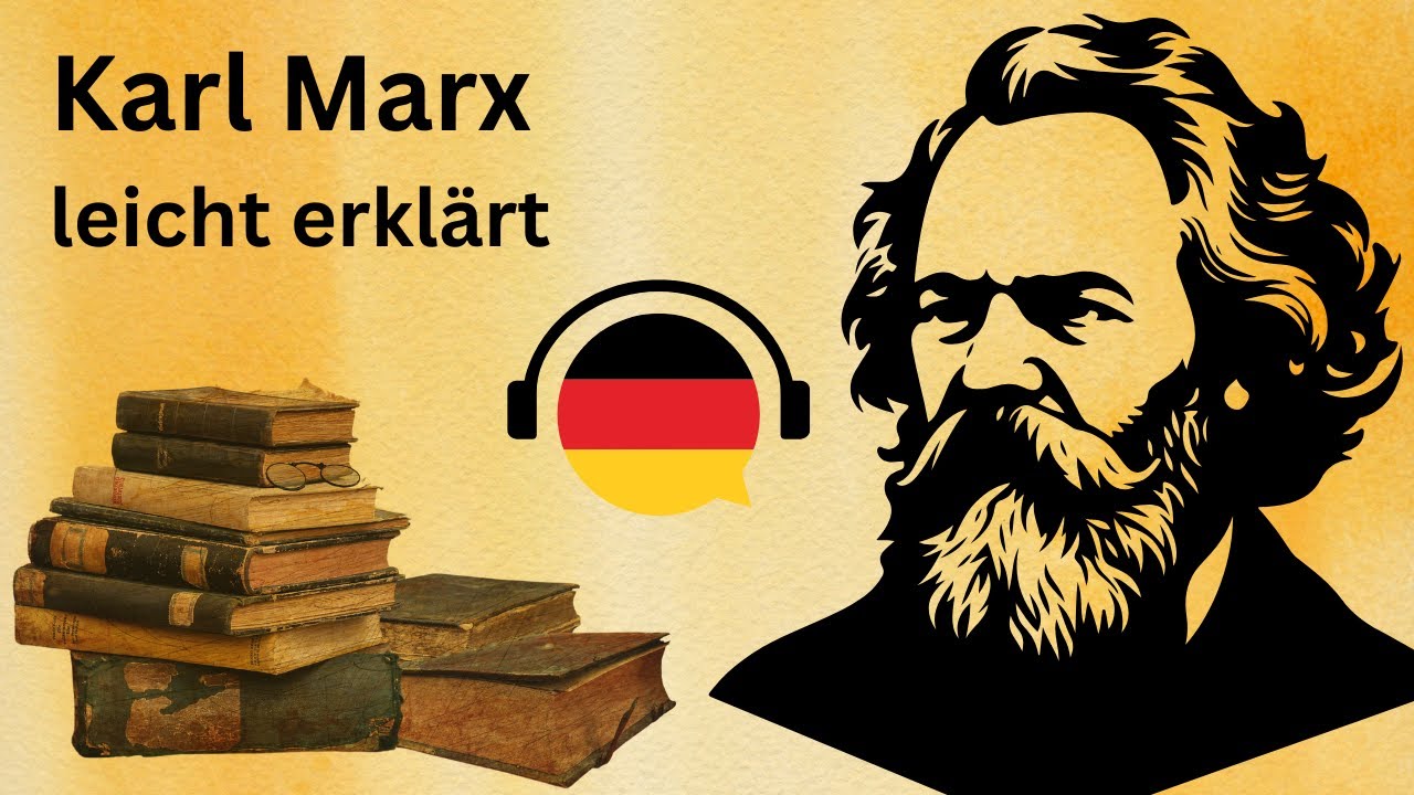Karl Marx leicht erklärt (Deutsch lernen durch Podcasts, Deutsch B1, learn German, German B1)