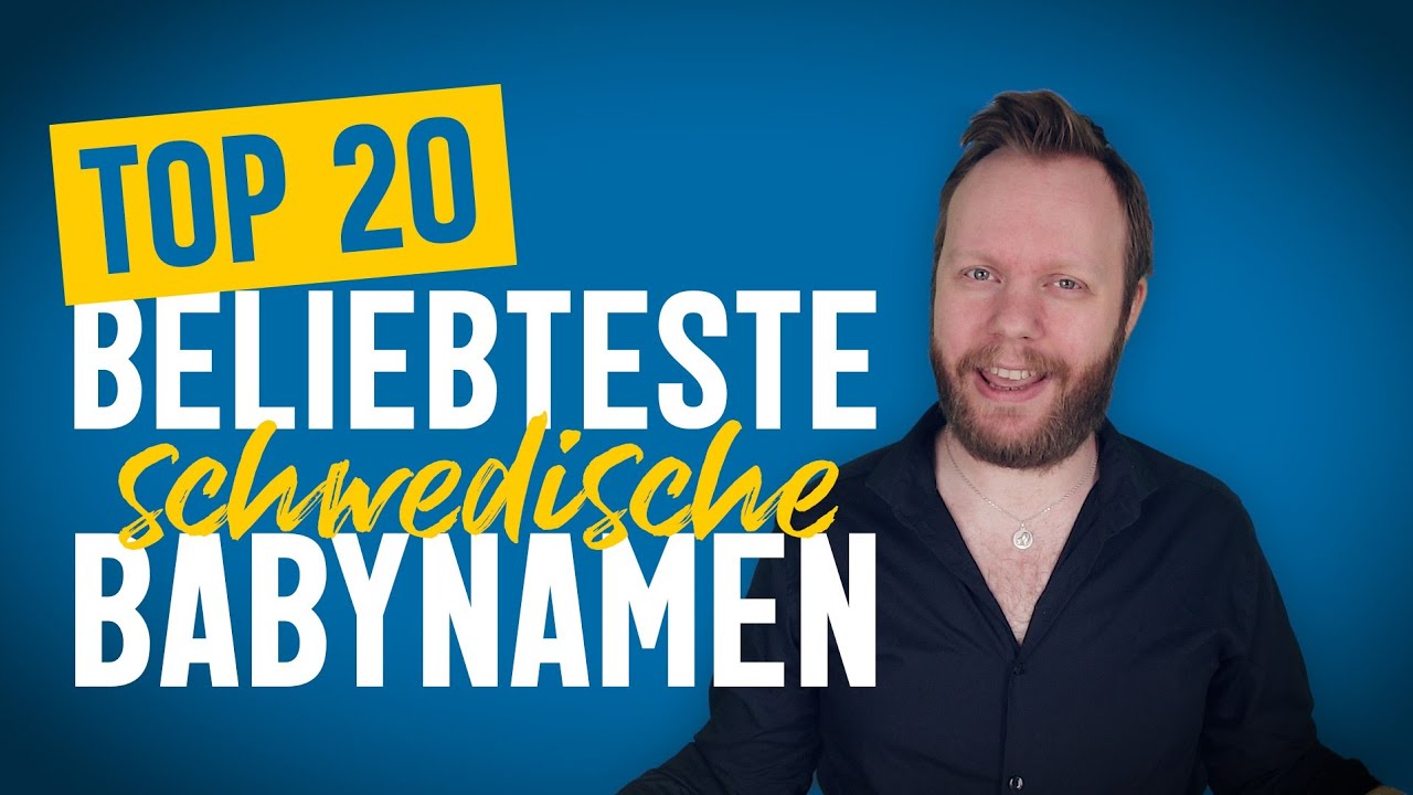 Top 20 beliebteste SCHWEDISCHE Babynamen