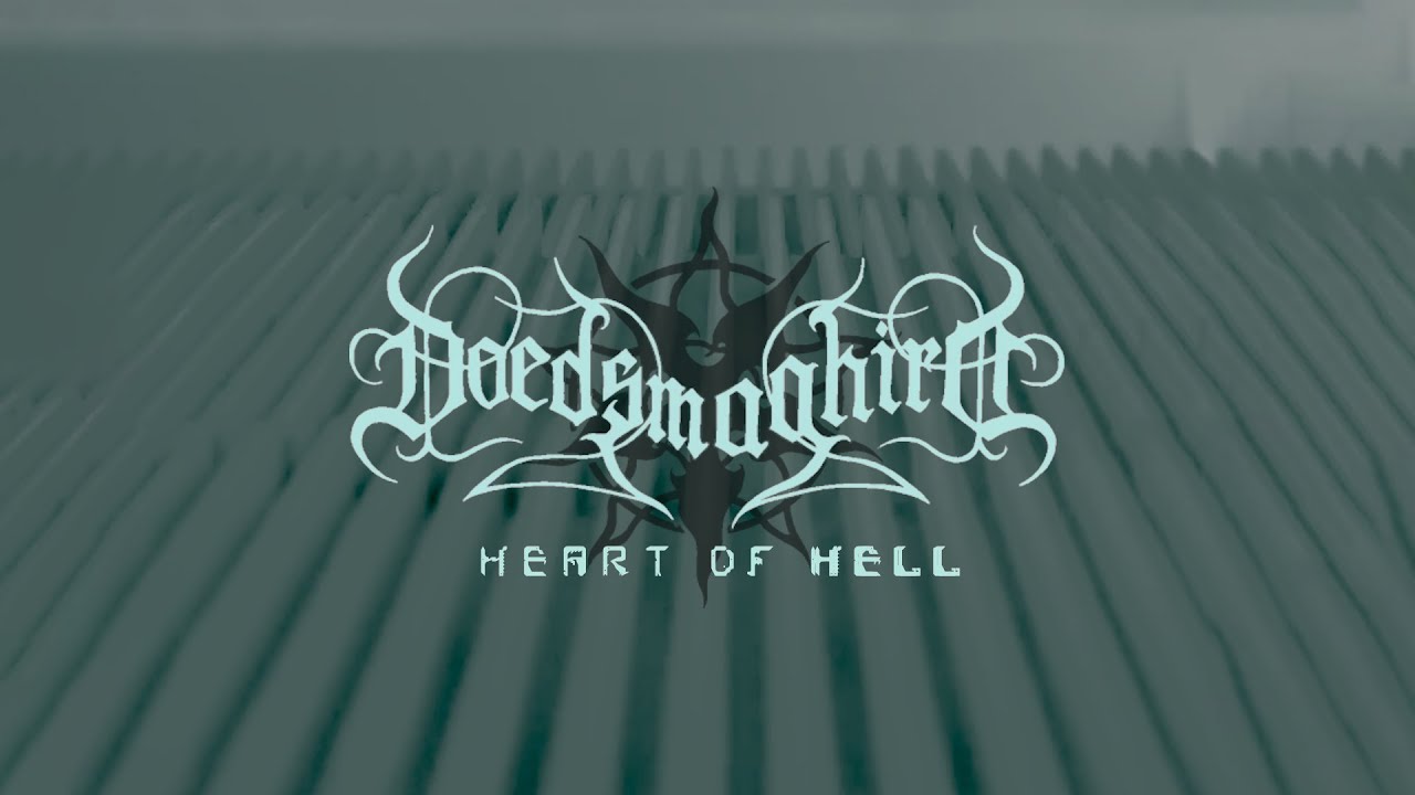 Doedsmaghird - Heart Of Hell  - Official Lyric Video (taken from Omniverse Consciousness)