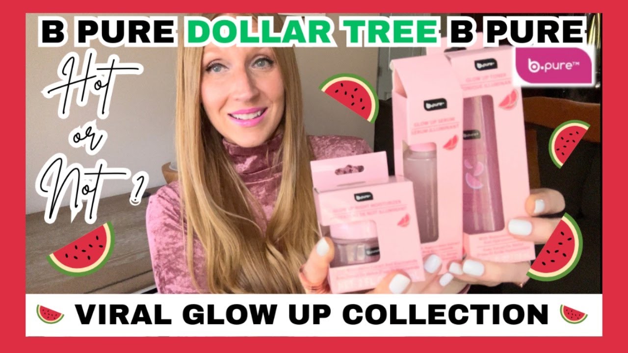 b pure Dollar Tree Viral Glow Up Collection Review | Must-Have Beauty Products