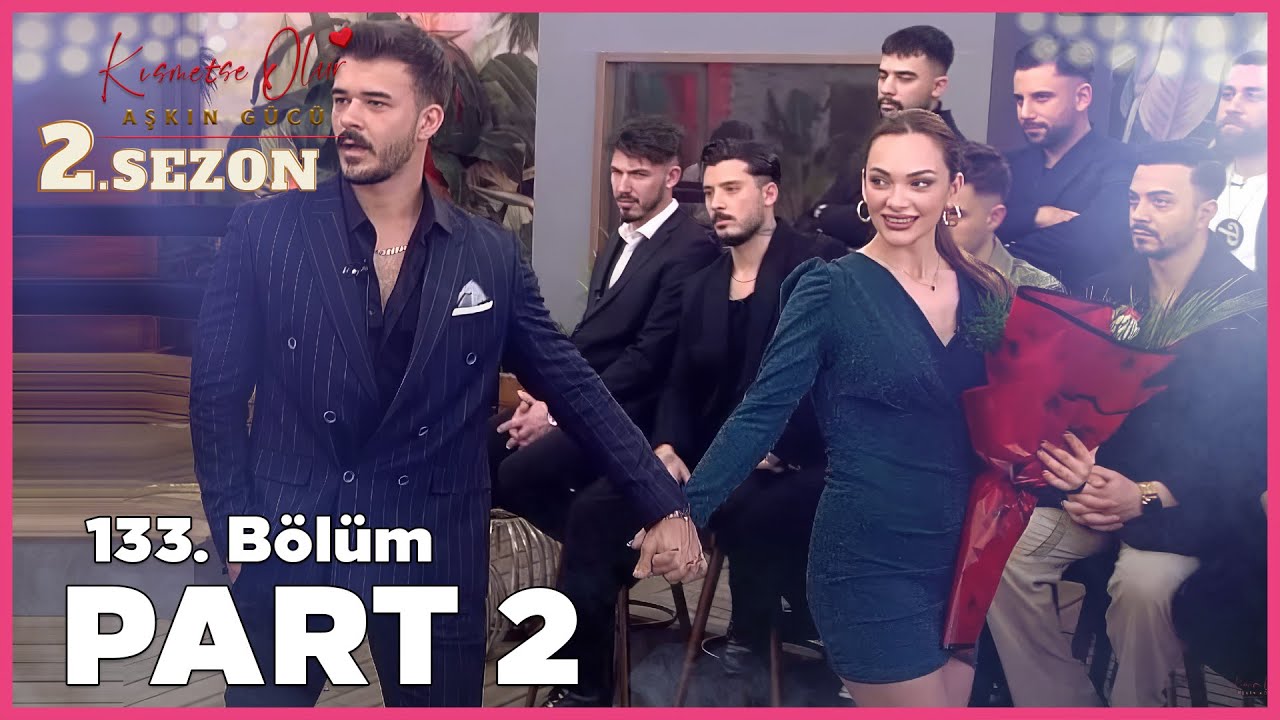 Kısmetse Olur: Aşkın Gücü 2. Sezon | 133. Bölüm FULL | PART - 2