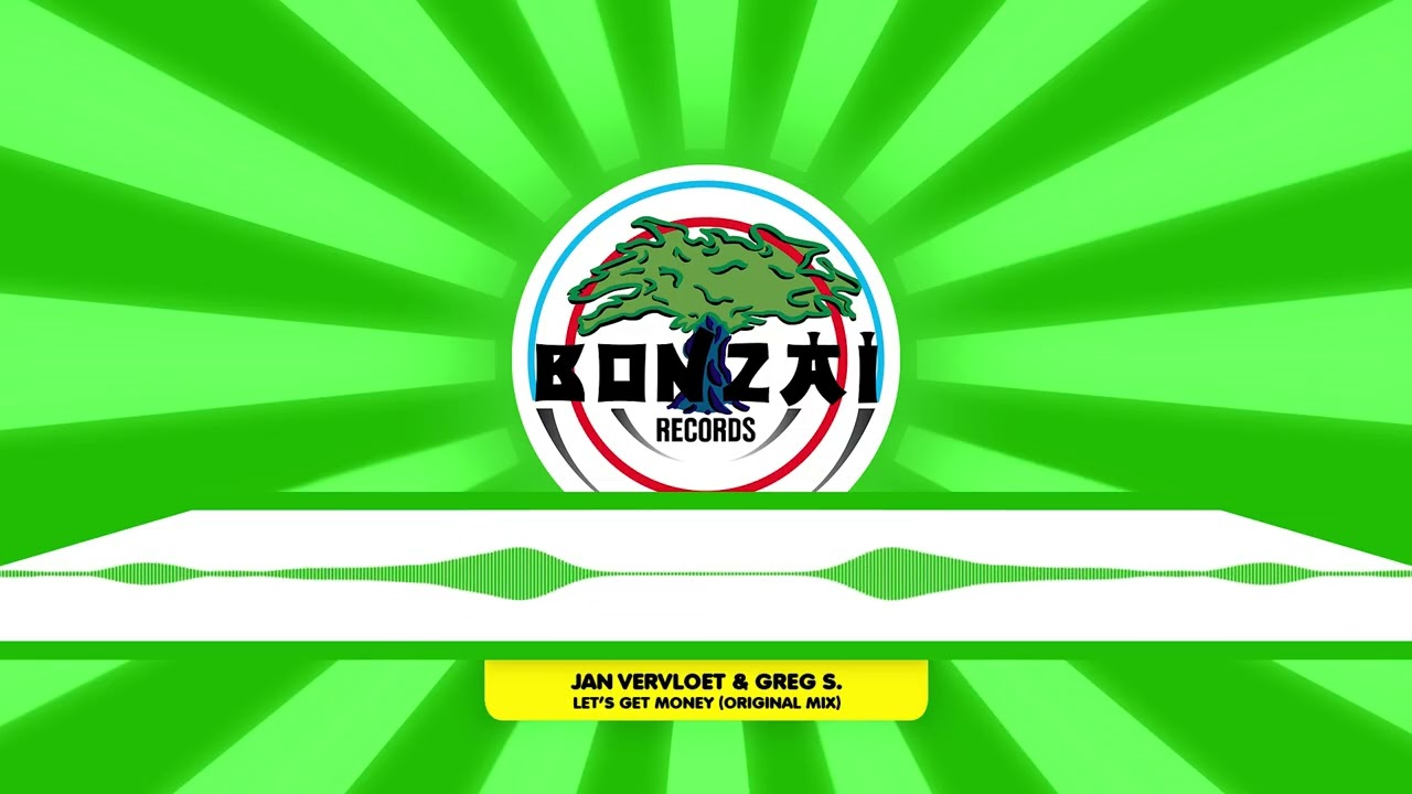 Jan Vervloet & Greg S. - Let's Get Money (Original Mix) [Bonzai Records]
