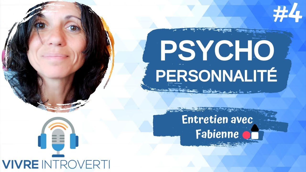 #4 Fabienne : PsychoPersonnalité (PODCAST)