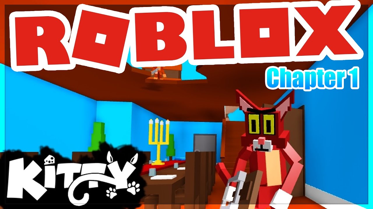 Kitty - Chapter 1 | Roblox