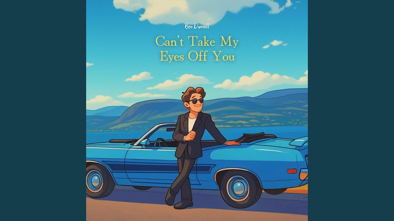 Can't Take My Eyes off You