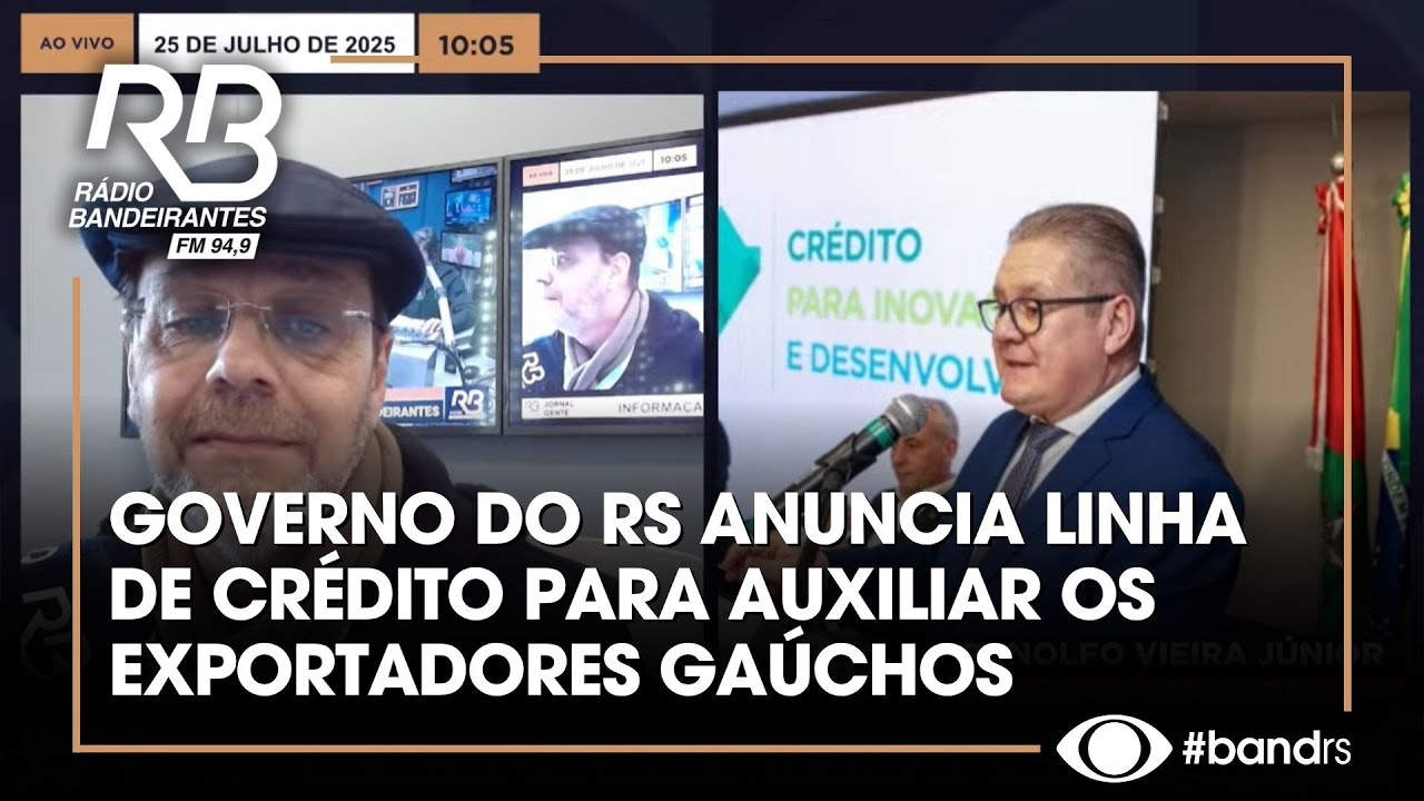 TARIFA&Ccedil;O: Governo do RS anuncia linha de cr&eacute;dito para auxiliar os exportadores ga&uacute;chos