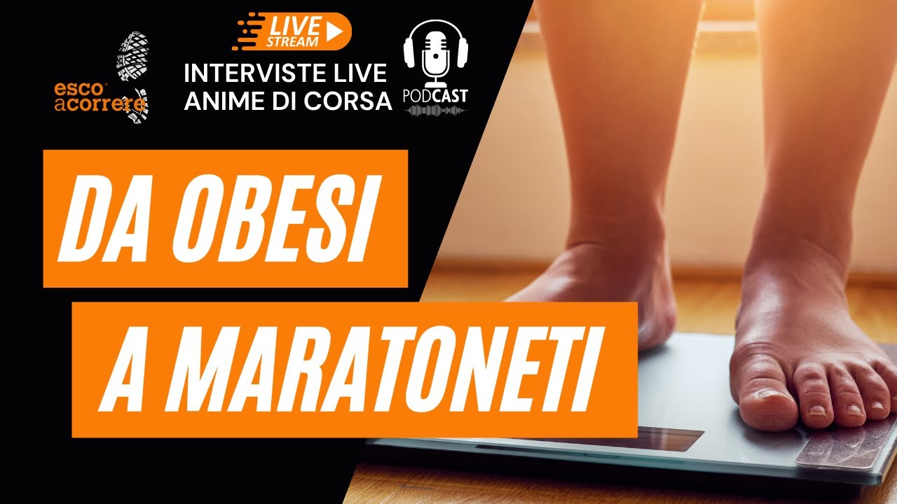 Da obesi a maratoneti: la storia di due atleti che ci raccontano come si fa