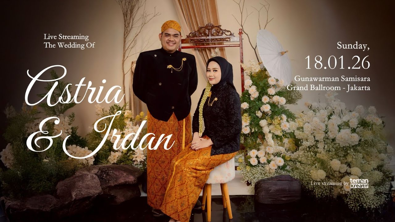 Live Streaming Wedding Astria & Irdan - 18 Januari 2026