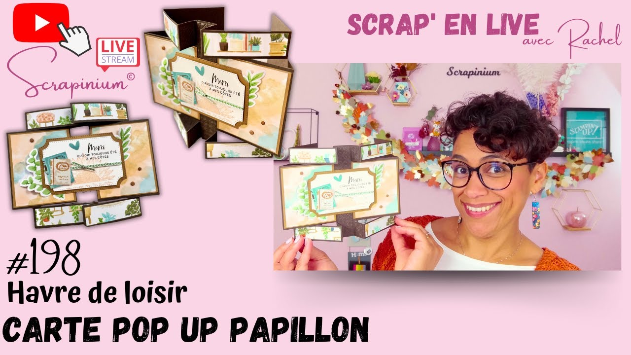 Carte pop-up papillon - collection Havre de loisir Stampin&rsquo; Up! - Scrap&rsquo; en live n&deg;198