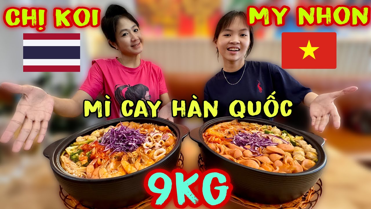 Liệu Chị Koi Và My Nhon Có Vượt Qua Thử Thách 9Kg Mì Cay Hàn Quốc Tại Cà Mau Lần Này