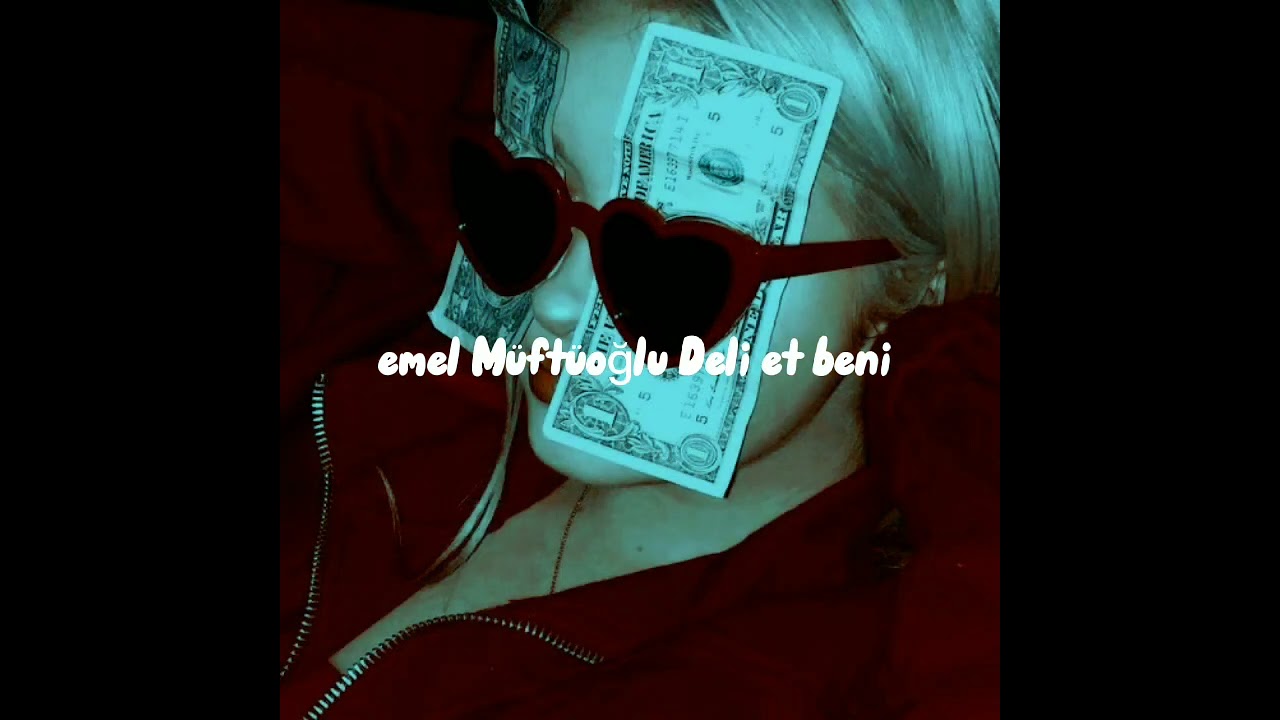 Emel Müftüoğlu Deli et beni ( speed up)