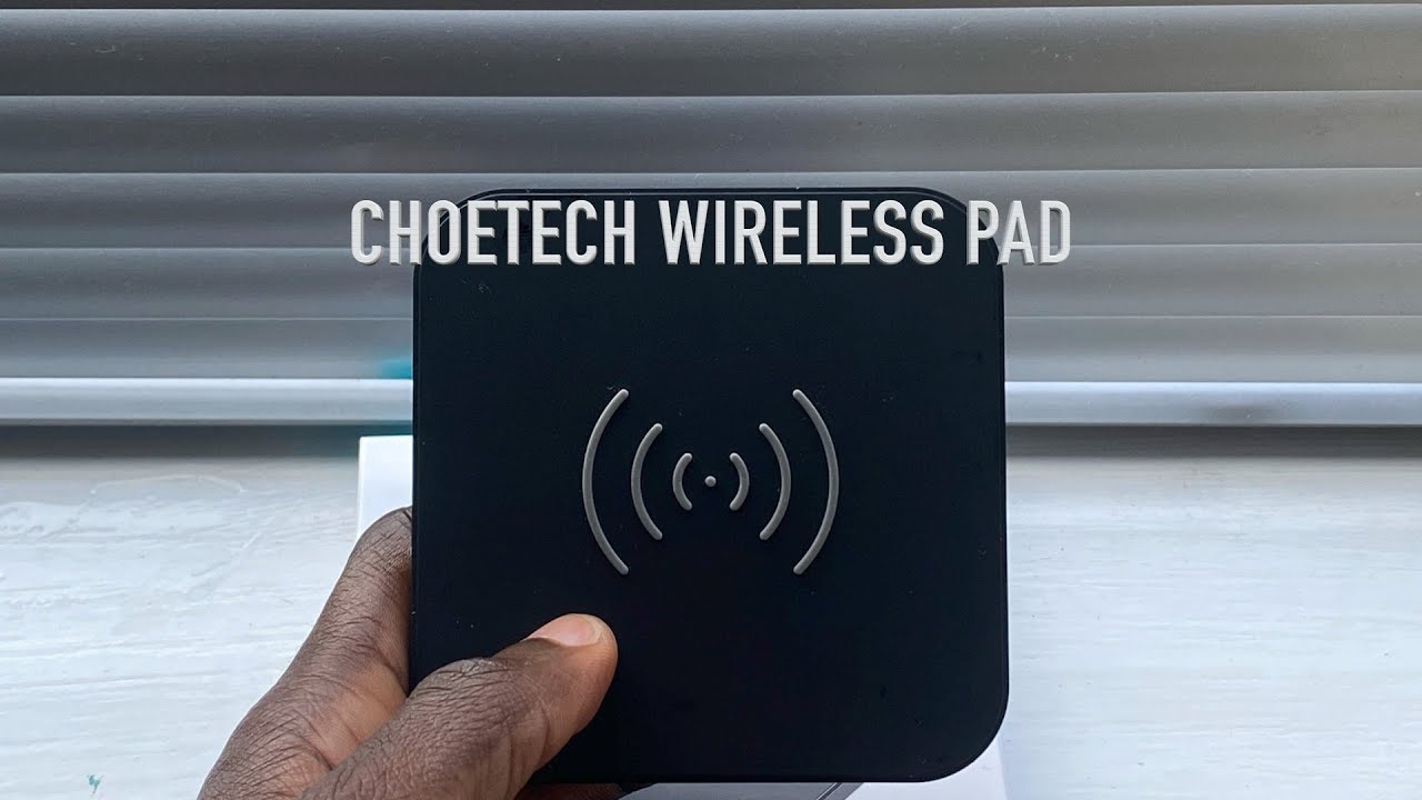 CHOETECH Wireless Charging Pad ; A Quick Review