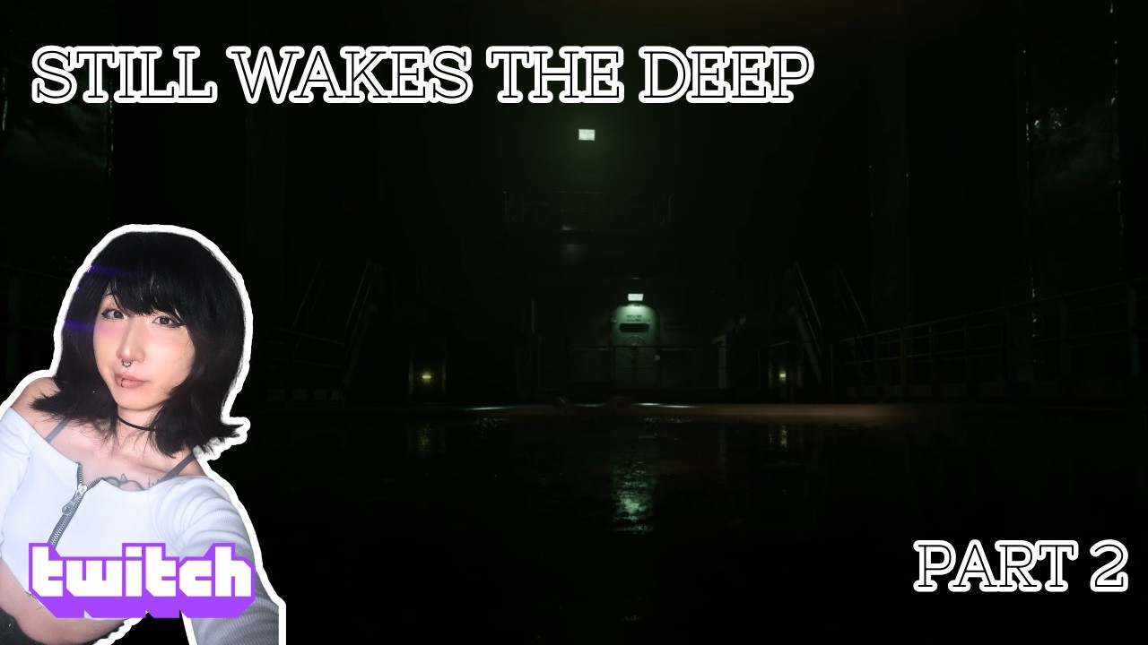 Still Wakes the Deep (part 2) More eldritch horrors...