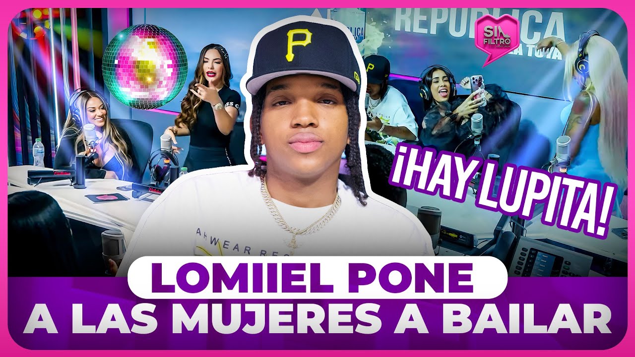 LOMIIEL PONE A LAS MUJERES DE SIN FILTRO A BAILAR HAY LUPITA!
