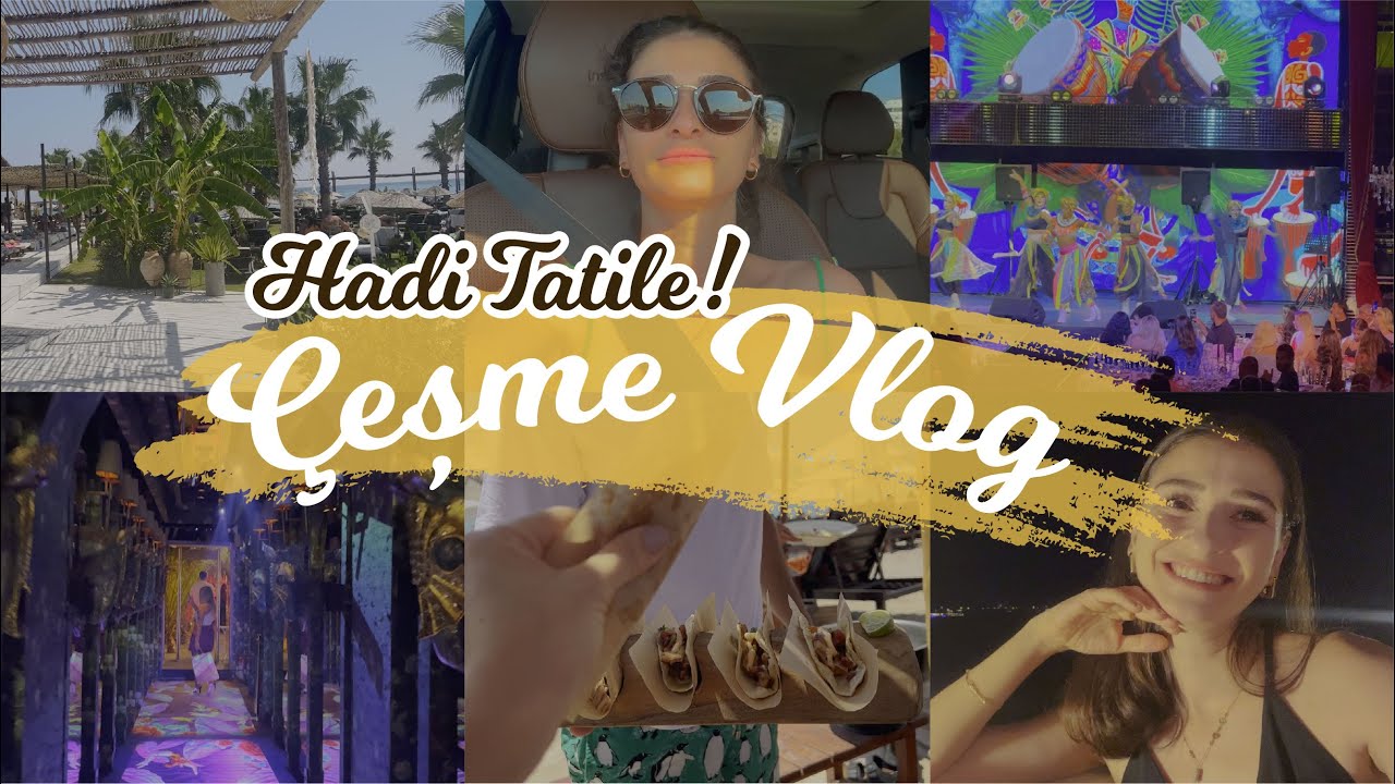 Tatil Vlog | Çeşme Tatili | #mezigcetinkaya