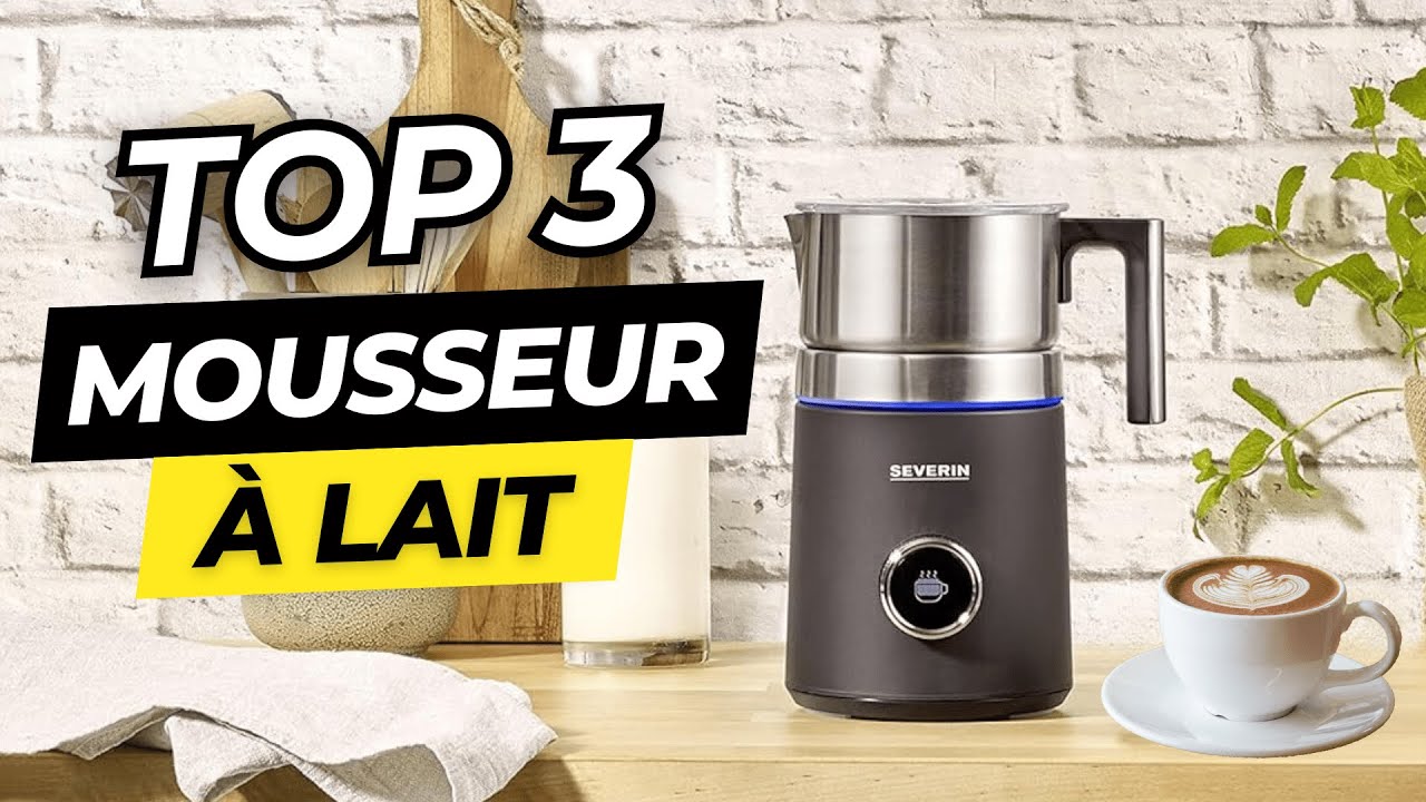 TOP 3 : Meilleur Mousseur à Lait 2023 | Comparatif