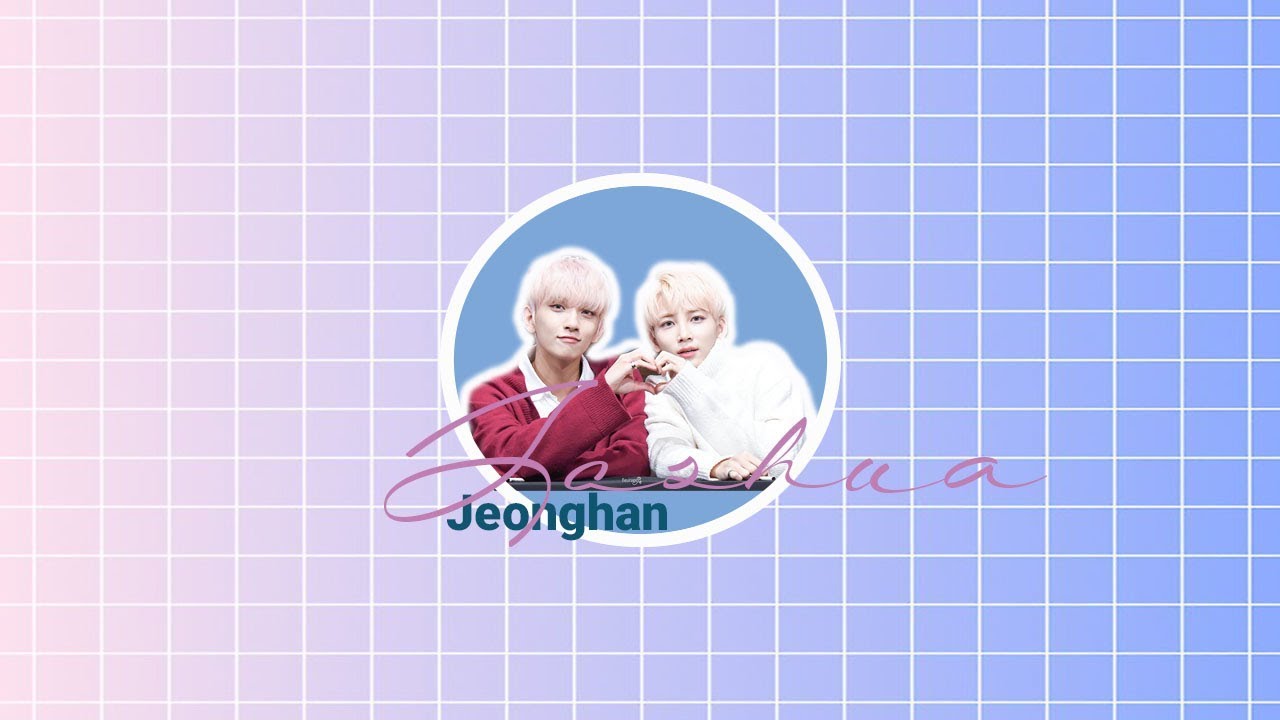 Jeonghan | Joshua Part 1