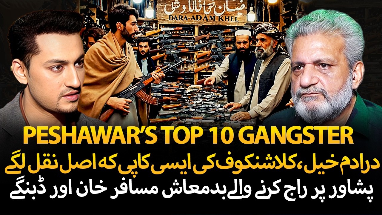 Pakistan’s Biggest Illegal Gun Market | Real Story of Peshawar’s Don Dabangay & Musafir Khan