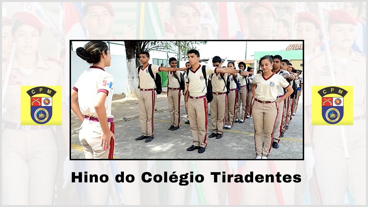 HINO DO COLÉGIO TIRADENTES DA PMAL