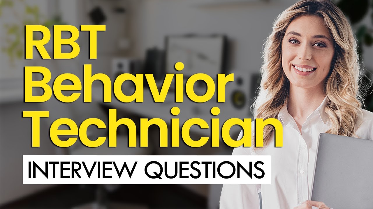 Registered Behavior Technician (RBT) Interview Questions & Answers (GENERAL | ADVANCED)