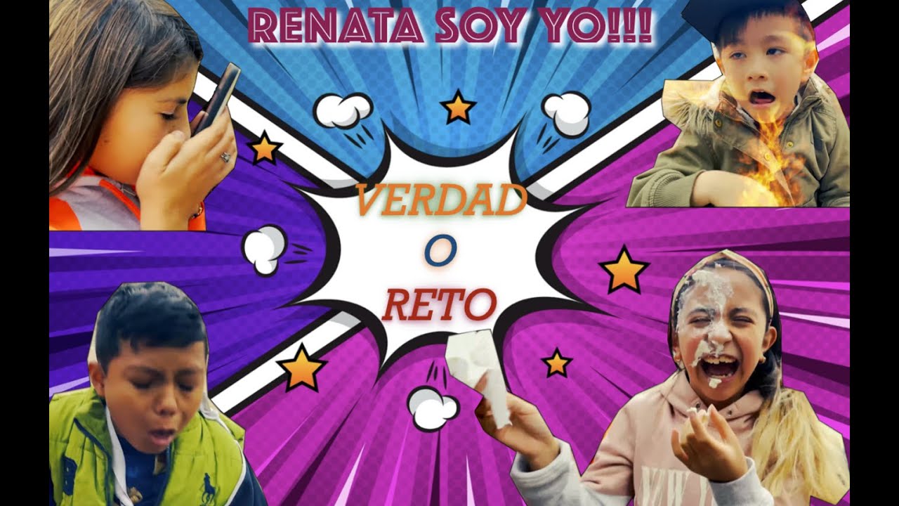 VERDAD O RETO CON MIS AMIGOS | RENATA SOY YO!!!