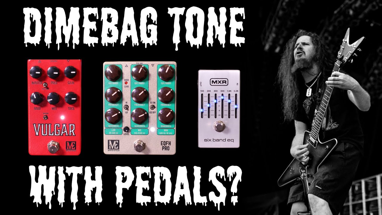 Master Effects EQFH Pro, Vulgar Preamp, and MXR 6 Band EQ | Dimebag Tone from Pedals?