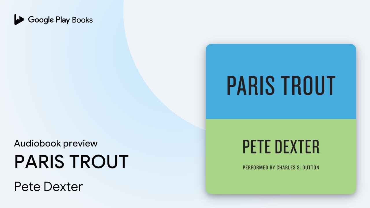 PARIS TROUT by Pete Dexter &middot; Audiobook preview
