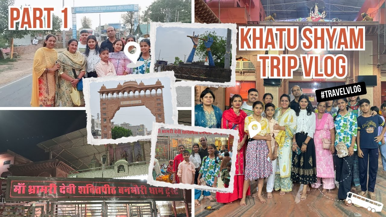 khatu shyam ji Travel Vlog Part 1